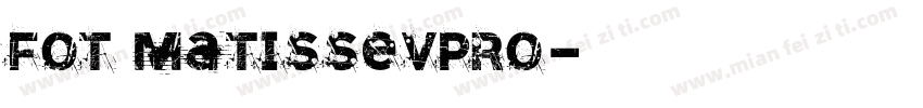 fot matissevpro字体转换